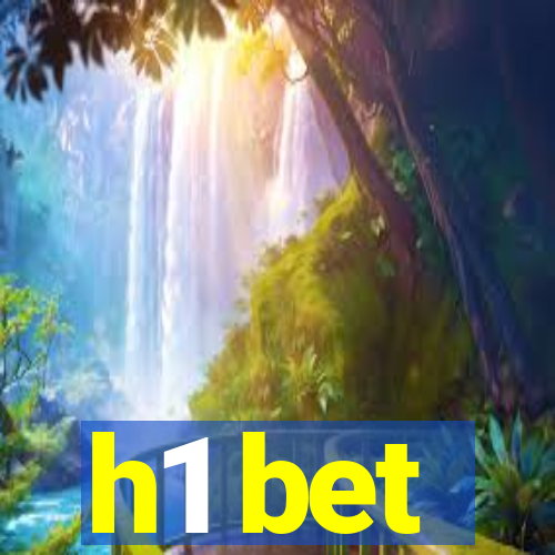 h1 bet