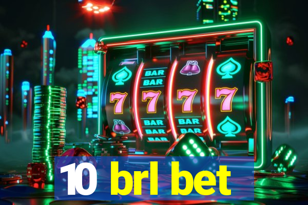 10 brl bet