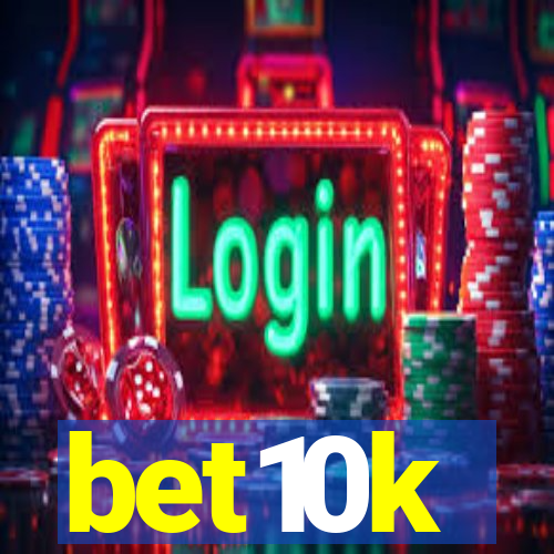 bet10k