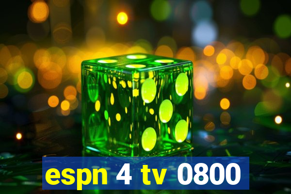 espn 4 tv 0800