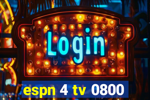 espn 4 tv 0800