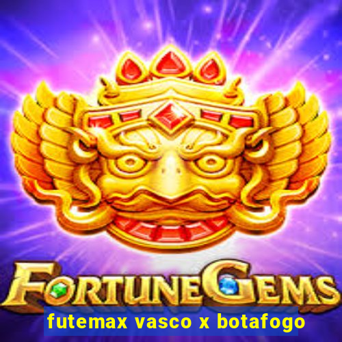futemax vasco x botafogo