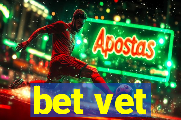 bet vet