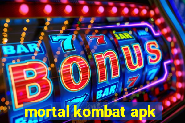 mortal kombat apk
