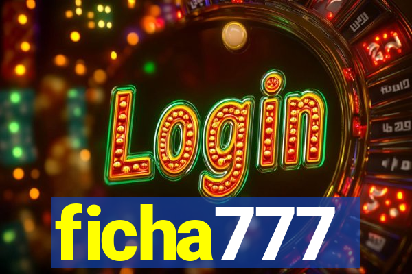 ficha777