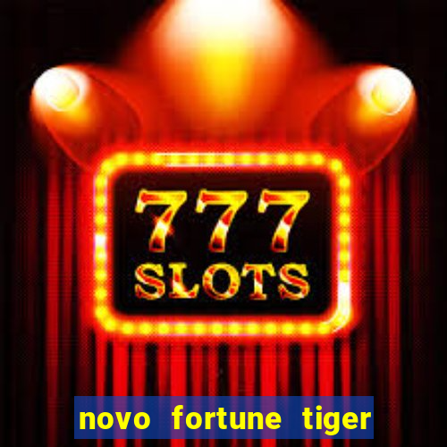 novo fortune tiger 2 demo