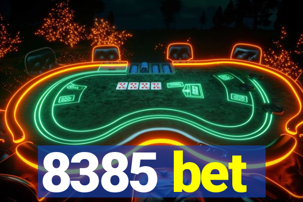 8385 bet