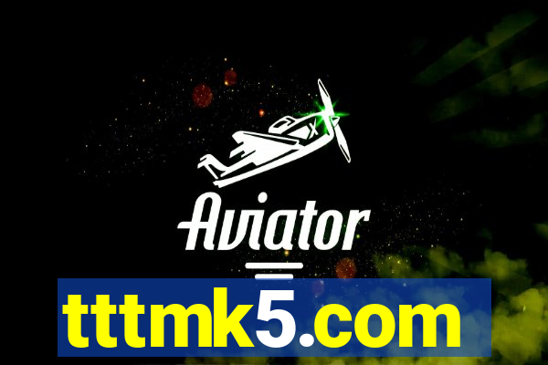 tttmk5.com