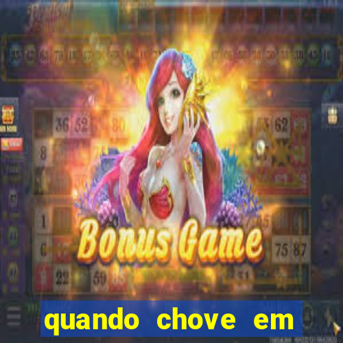 quando chove em porto seguro