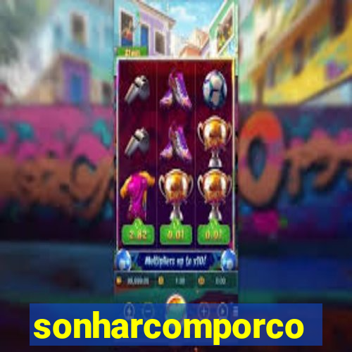 sonharcomporco
