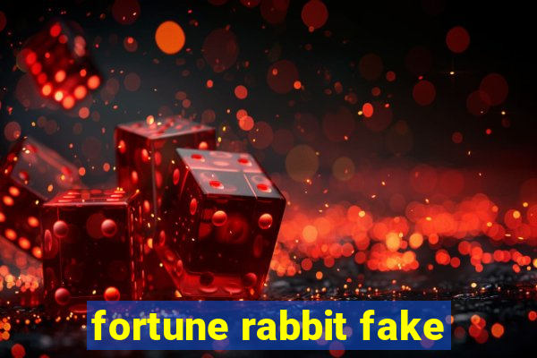 fortune rabbit fake
