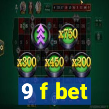 9 f bet