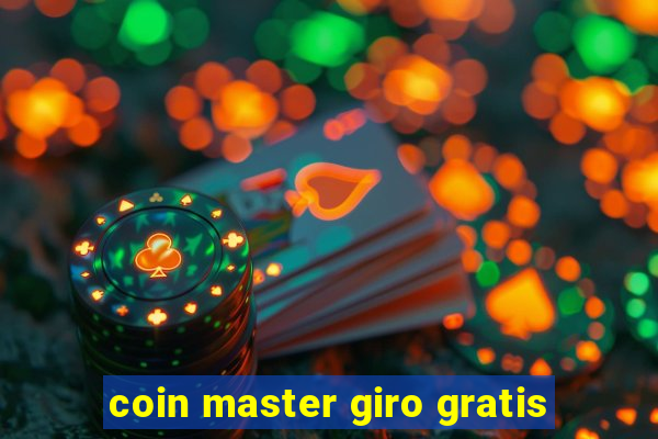 coin master giro gratis