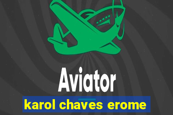 karol chaves erome