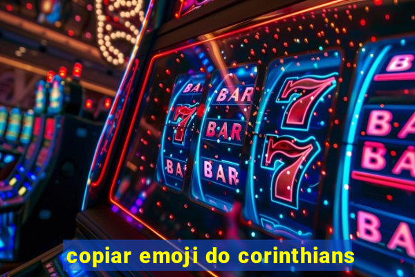 copiar emoji do corinthians