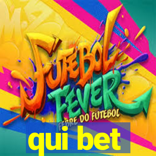 qui bet