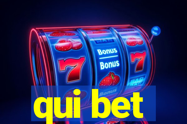 qui bet