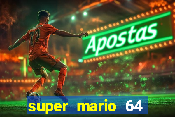 super mario 64 beta jogar