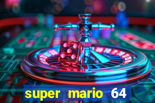 super mario 64 beta jogar