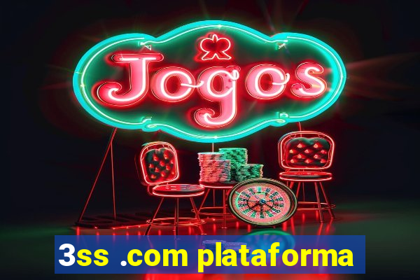 3ss .com plataforma