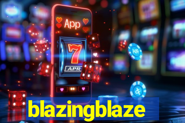 blazingblaze