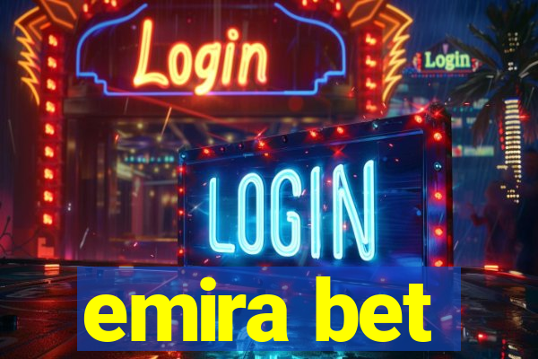 emira bet