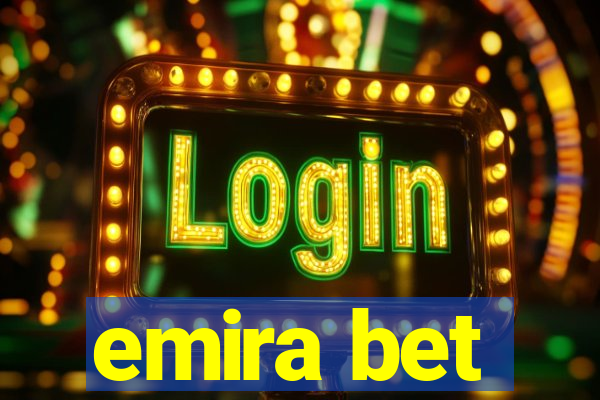 emira bet