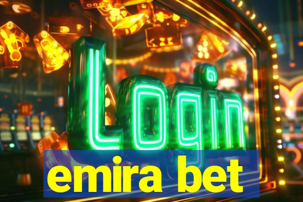 emira bet