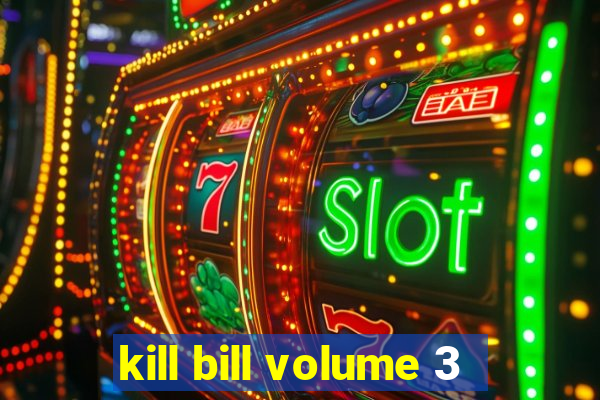 kill bill volume 3