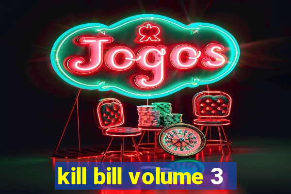 kill bill volume 3