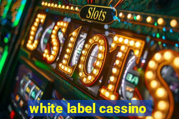 white label cassino