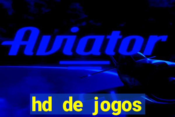 hd de jogos aliexpress - download