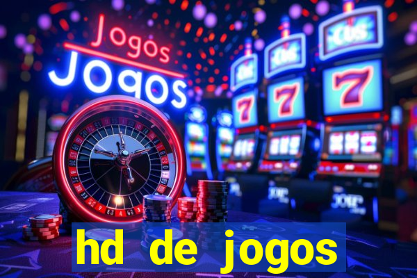 hd de jogos aliexpress - download