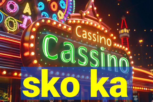 sko ka