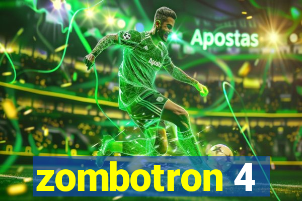 zombotron 4