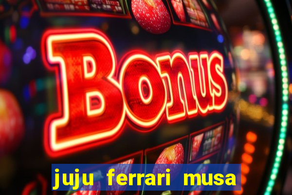 juju ferrari musa do botafogo pelada