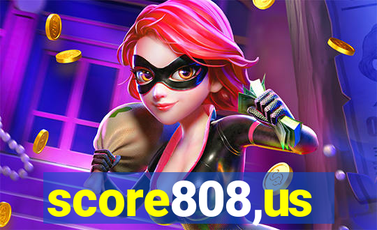 score808,us