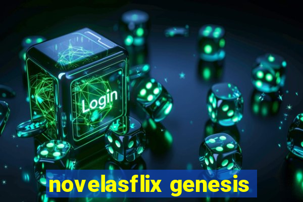 novelasflix genesis