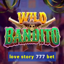 love story 777 bet