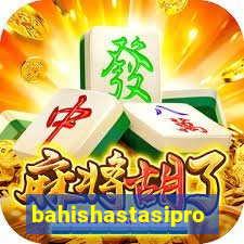 bahishastasipro.info