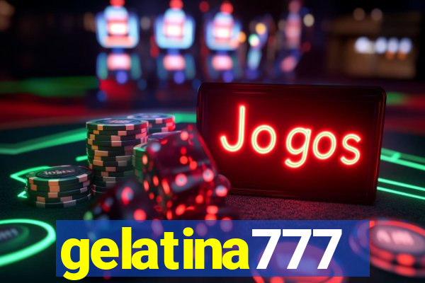 gelatina777