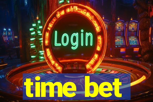 time bet