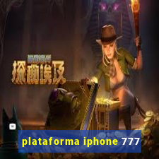 plataforma iphone 777