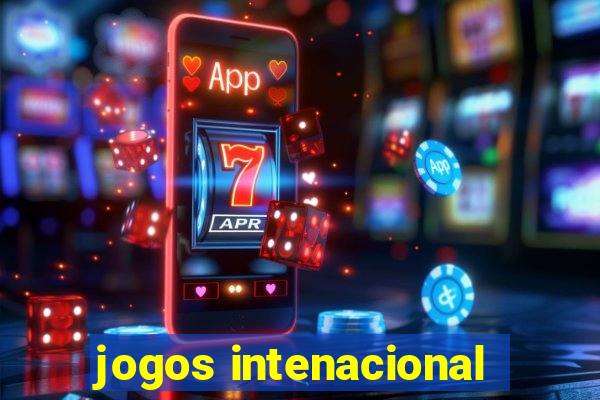 jogos intenacional