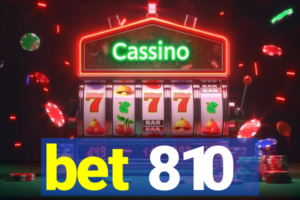 bet 810
