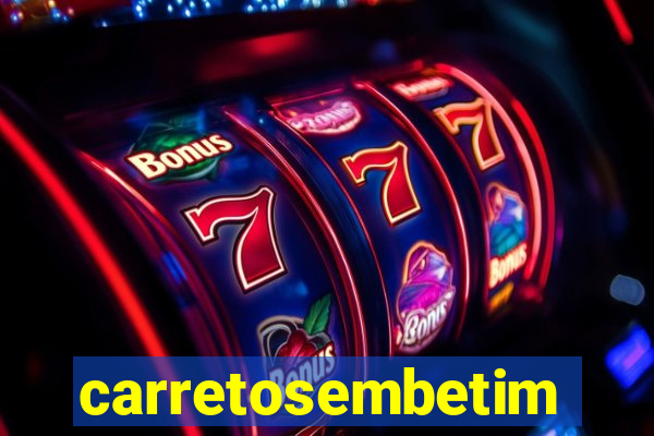 carretosembetim