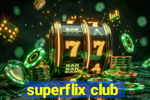superflix club