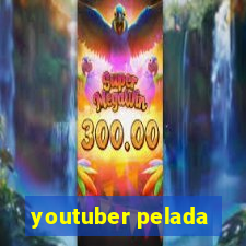 youtuber pelada