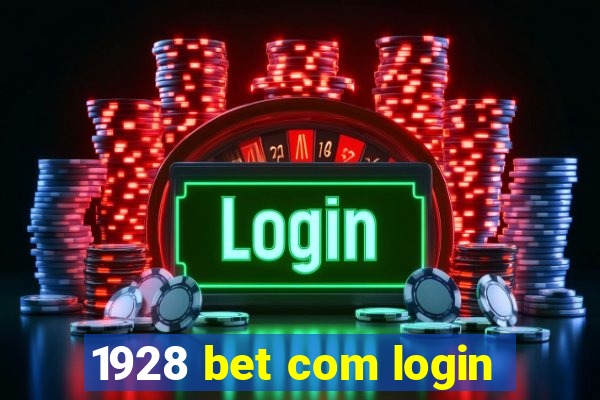 1928 bet com login