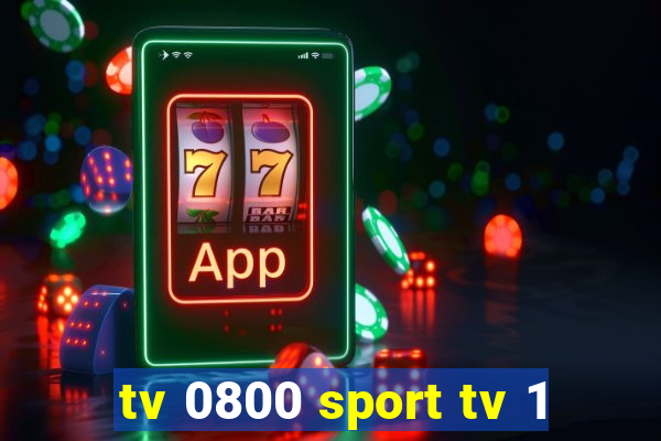 tv 0800 sport tv 1